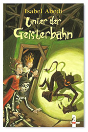 Cover Unter der Geisterbahn, Isabel Abedi